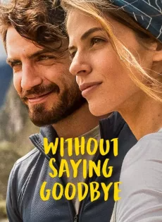 ดูหนังออนไลน์ จนกว่าจะพบกันอีก (2022) Without Saying Goodbye