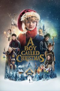 ดูหนังออนไลน์ฟรี เด็กชายที่ชื่อคริสต์มาส (2021) A Boy Called Christmas