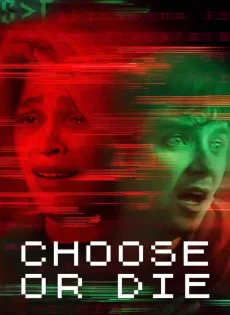 ดูหนังออนไลน์ เลือกหรือตาย (2022) Choose or Die