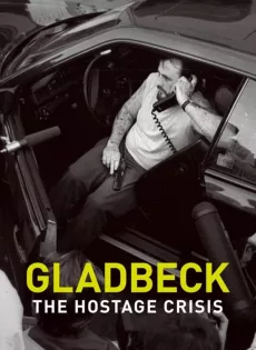 ดูหนังออนไลน์ วิกฤตตัวประกันแกลดเป็ด (2022) Gladbeck The Hostage Crisis