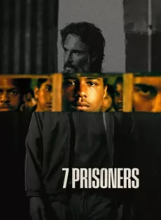 ดูหนังออนไลน์ 7 นักโทษ 7 Prisoners (2021)