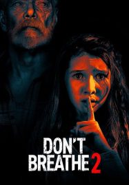 ดูหนังออนไลน์ ลมหายใจสั่งตาย 2 Don’t Breathe 2 (2021)