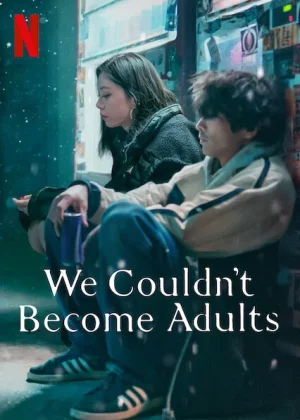 ดูหนังออนไลน์ We Couldn’t (2021) Become Adults