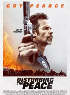 ดูหนังออนไลน์ Disturbing the Peace สันติภาพ 2020