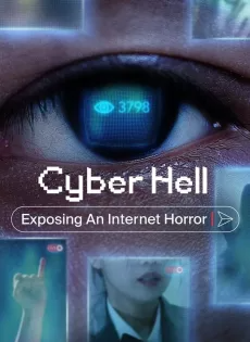 ดูหนังออนไลน์ฟรี เปิดโปงนรกไซเบอร์ (2022) Cyber Hell