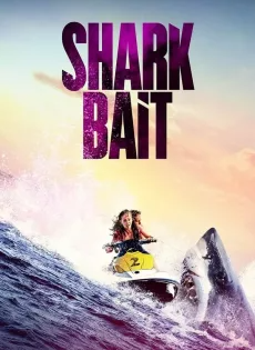 ดูหนังออนไลน์ ฉลามคลั่ง ซัมเมอร์นรก (2022) Shark Bait