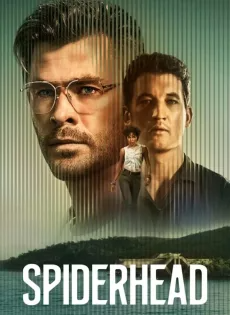 ดูหนังออนไลน์ สไปเดอร์เฮด (2022) Spiderhead